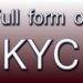 What is KYC Full Form in English?
